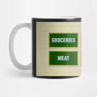 grocery sign Mug